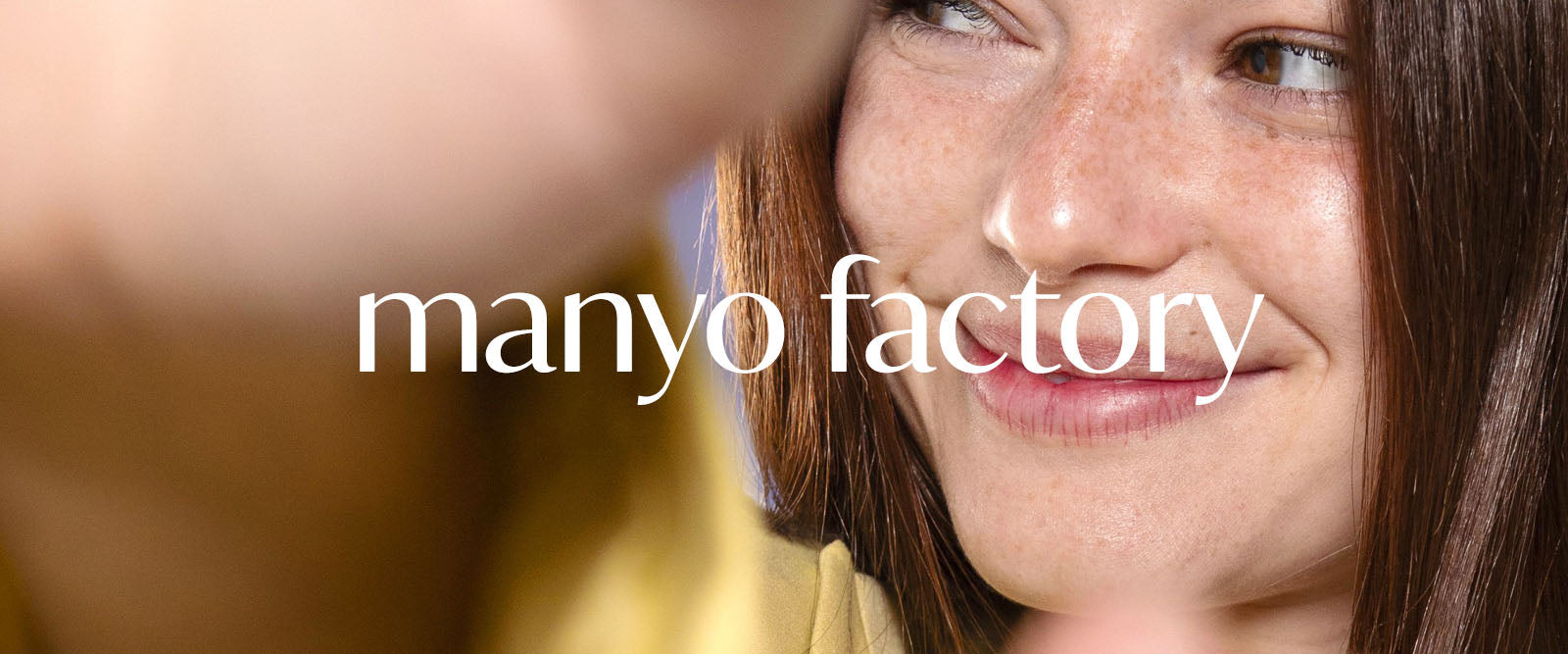 Manyo Factory.