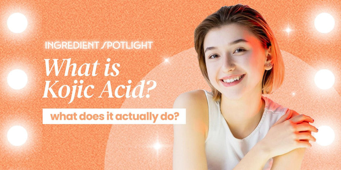 Spotlight: What is Kojic Acid and What Does It Do?.